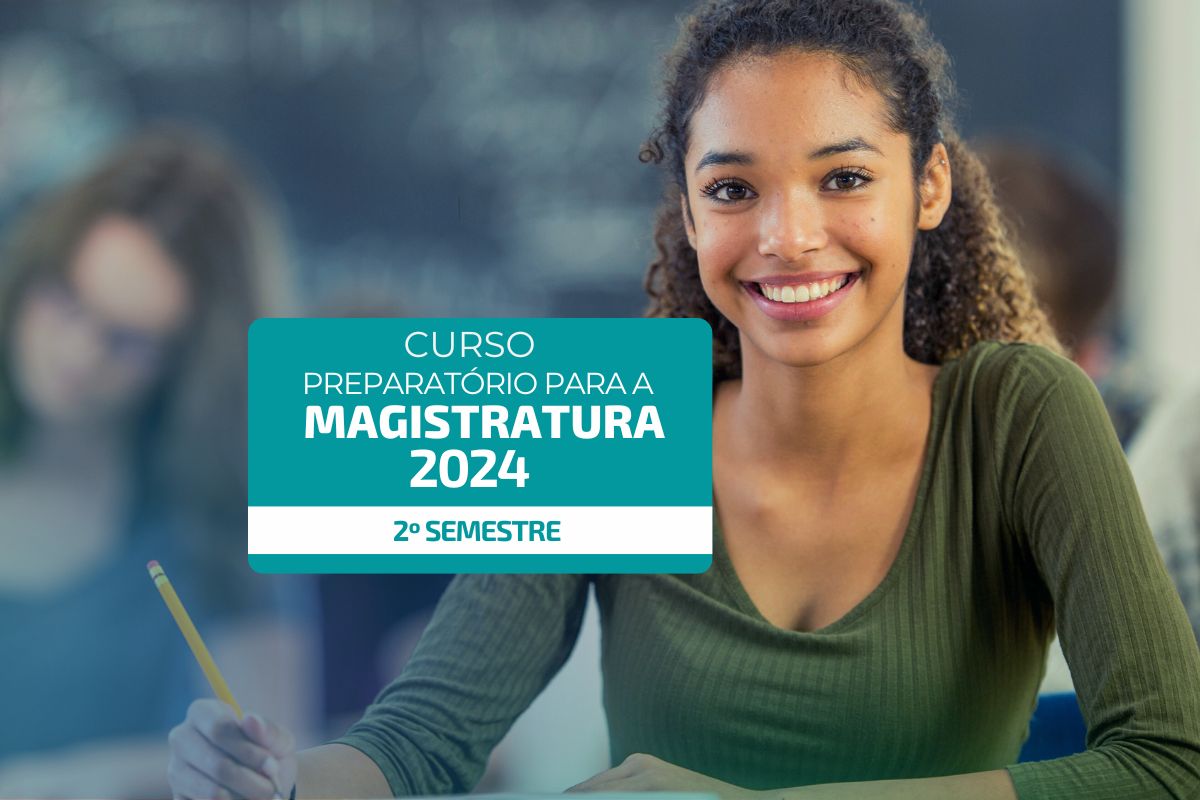 CURSO PREPARATÓRIO PARA MAGISTRATURA 2024 - 2º SEMESTRE