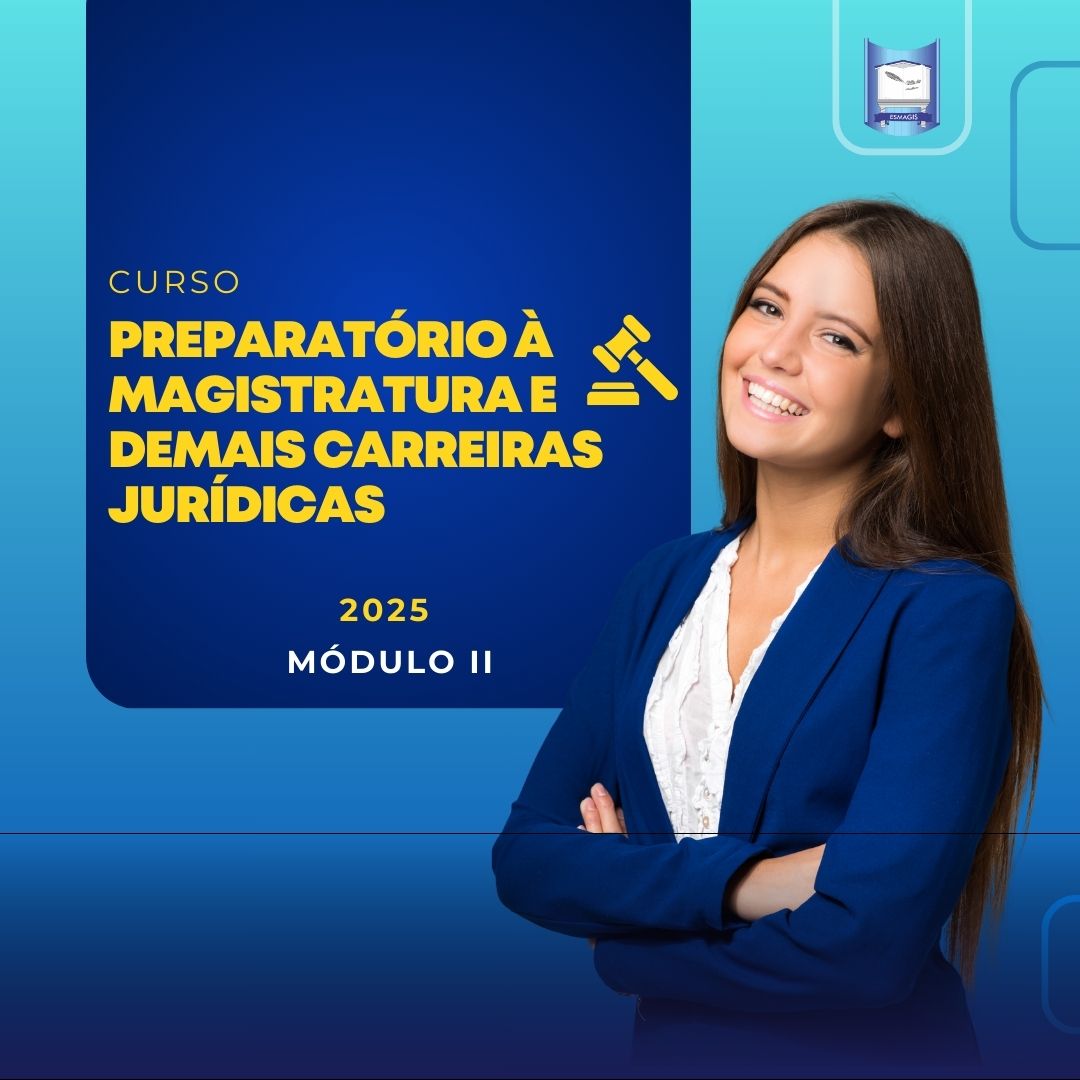 CURSO PREPARATÓRIO PARA MAGISTRATURA 2025 - 2º SEMESTRE